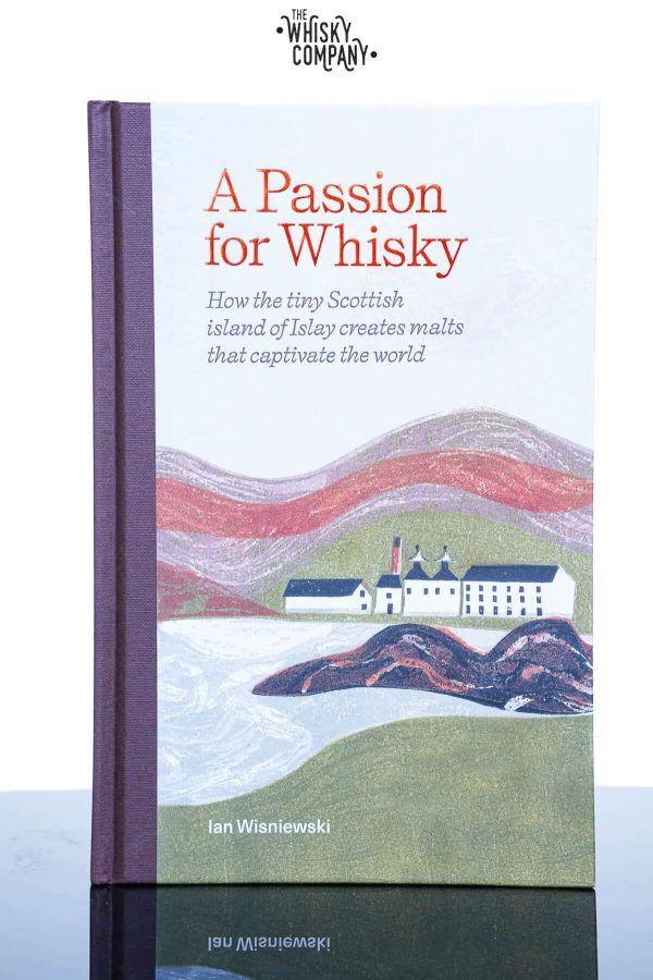 A Passion for Whisky - Ian Wisniewski