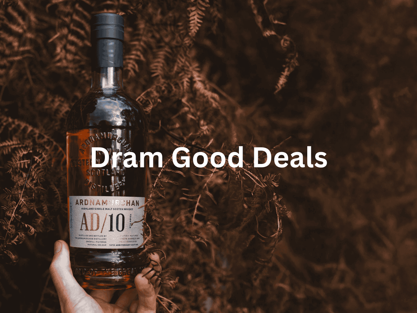 Dram Good Deals